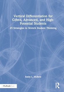 Front cover_Vertical Differentiation For Gifted, Advanced, And High-potential Students