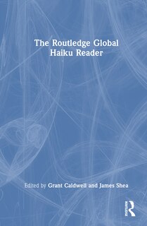 Front cover_The Routledge Global Haiku Reader