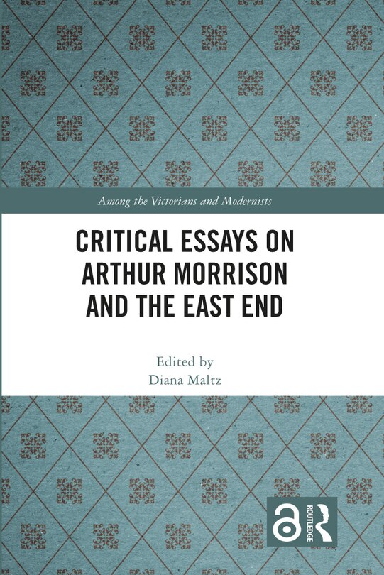 Couverture_Critical Essays on Arthur Morrison and the East End