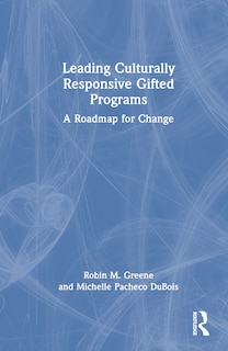 Front cover_Leading Culturally Responsive Gifted Programs
