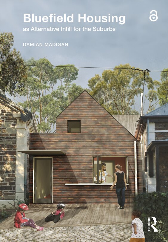 Front cover_Bluefield Housing as Alternative Infill for the Suburbs