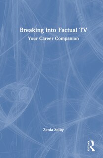 Front cover_Breaking into Factual TV