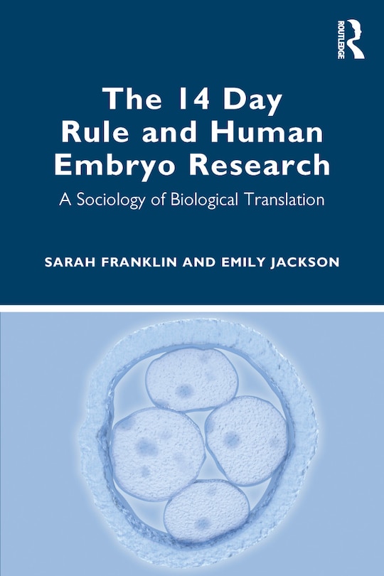 Front cover_The 14 Day Rule and Human Embryo Research