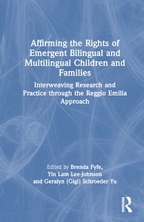 Couverture_Affirming the Rights of Emergent Bilingual and Multilingual Children and Families