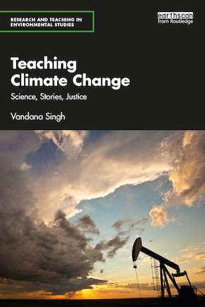 Teaching Climate Change: Science, Stories, Justice