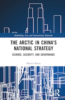 Front cover_The Arctic in China's National Strategy