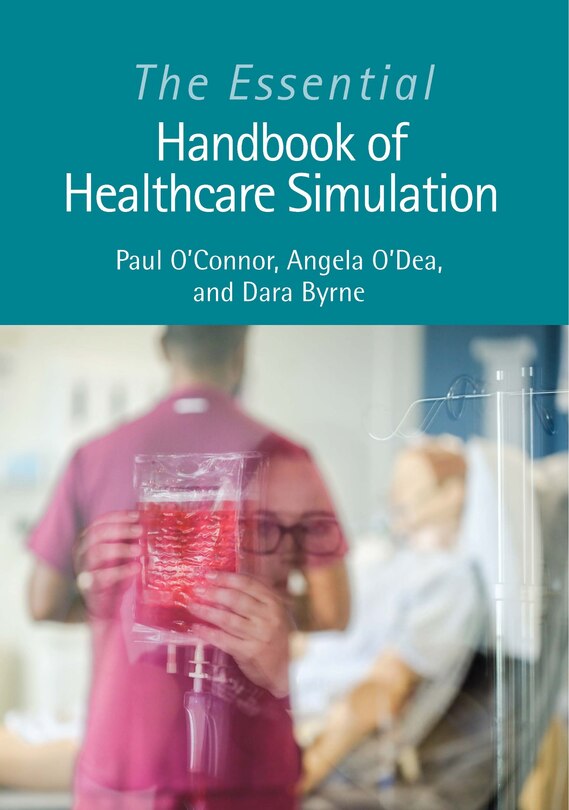 Front cover_The Essential Handbook of Healthcare Simulation