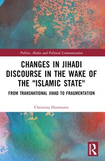 Front cover_Changes in Jihadi Discourse in the Wake of the Islamic State