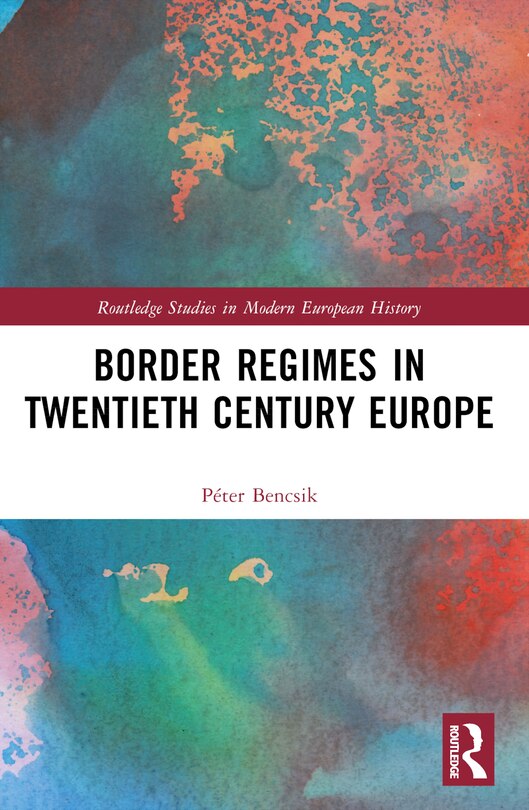 Front cover_Border Regimes in Twentieth Century Europe