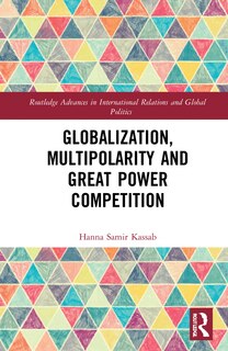 Front cover_Globalization, Multipolarity and Great Power Competition