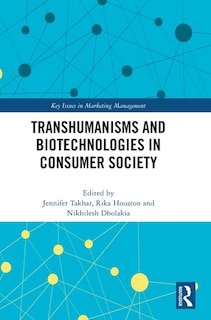 Front cover_Transhumanisms and Biotechnologies in Consumer Society