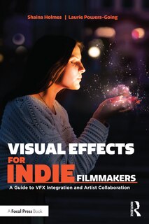 Front cover_Visual Effects for Indie Filmmakers