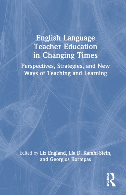 Front cover_English Language Teacher Education in Changing Times