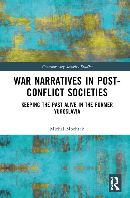 Front cover_War Narratives in Post-Conflict Societies