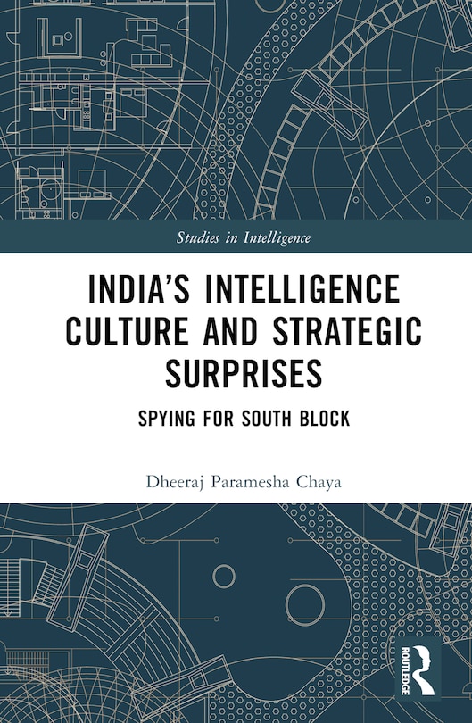 Front cover_India's Intelligence Culture and Strategic Surprises