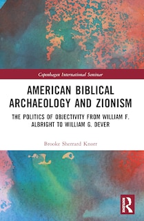 Front cover_American Biblical Archaeology and Zionism
