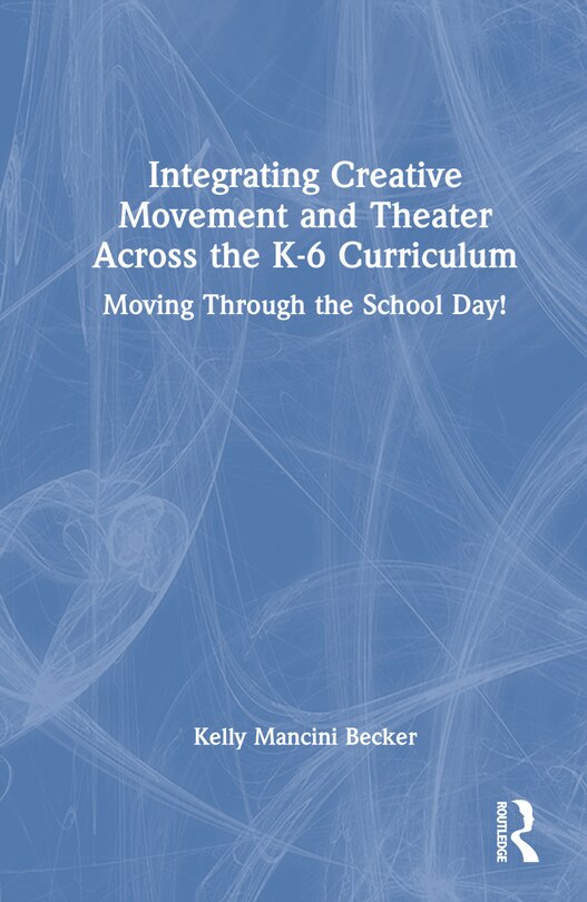 Front cover_Learning Through Movement in the K-6 Classroom