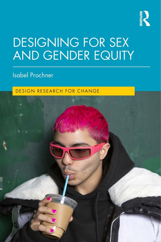 Front cover_Designing for Sex and Gender Equity