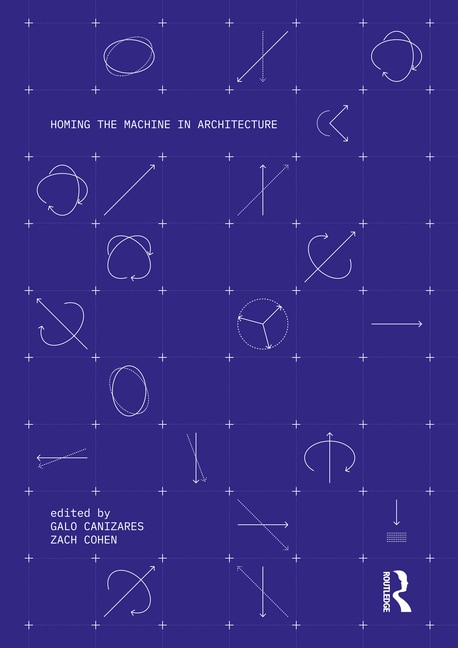 Front cover_Homing the Machine in Architecture