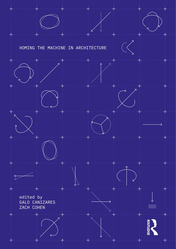 Front cover_Homing the Machine in Architecture