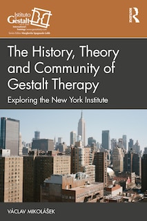 Front cover_The History, Theory and Community of Gestalt Therapy