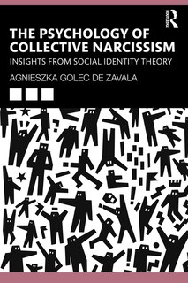 Front cover_The Psychology of Collective Narcissism