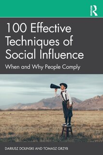 Front cover_100 Effective Techniques Of Social Influence