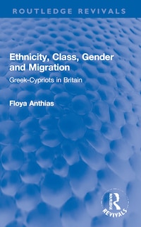 Front cover_Ethnicity, Class, Gender and Migration
