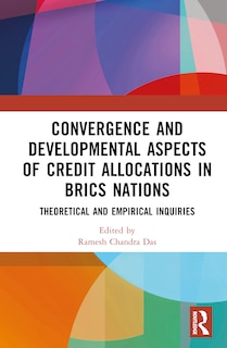 Couverture_Convergence and Developmental Aspects of Credit Allocations in BRICS Nations