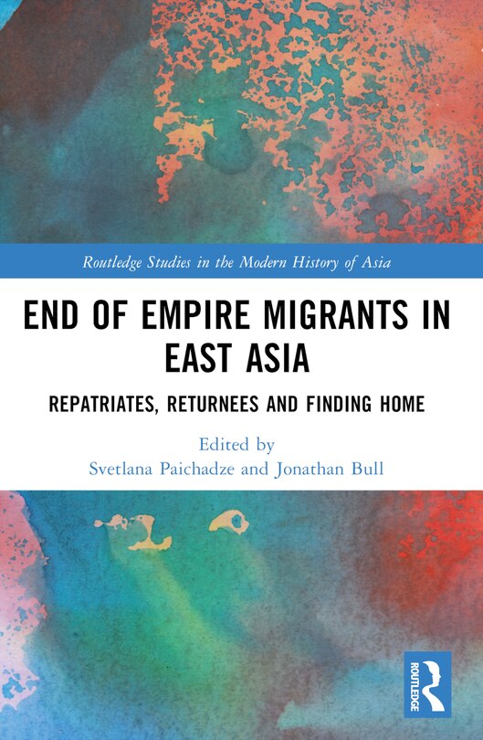Couverture_End of Empire Migrants in East Asia