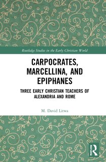 Couverture_Carpocrates, Marcellina, And Epiphanes