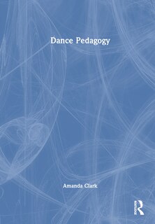 Front cover_Dance Pedagogy