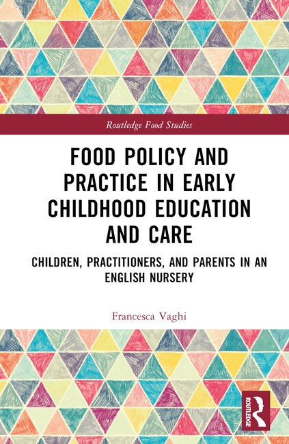 Front cover_Food Policy and Practice in Early Childhood Education and Care
