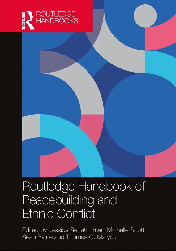 Front cover_Routledge Handbook of Peacebuilding and Ethnic Conflict