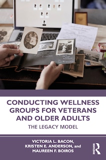 Front cover_Conducting Wellness Groups for Veterans and Older Adults
