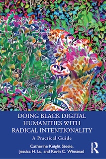 Couverture_Doing Black Digital Humanities with Radical Intentionality