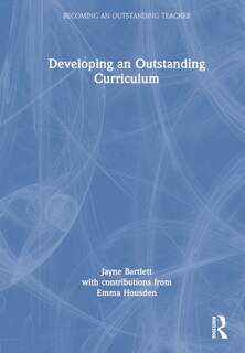Front cover_Developing an Outstanding Curriculum