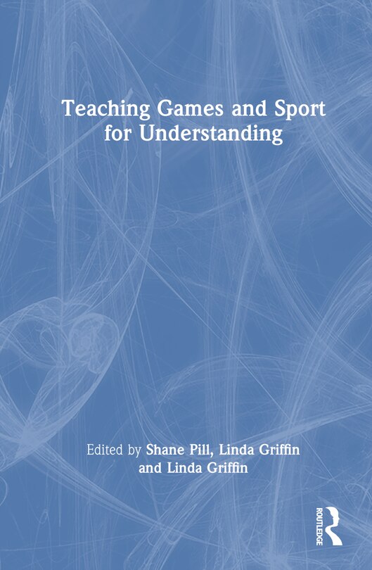 Front cover_Teaching Games and Sport for Understanding