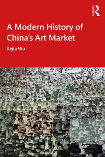 Couverture_A Modern History of China's Art Market