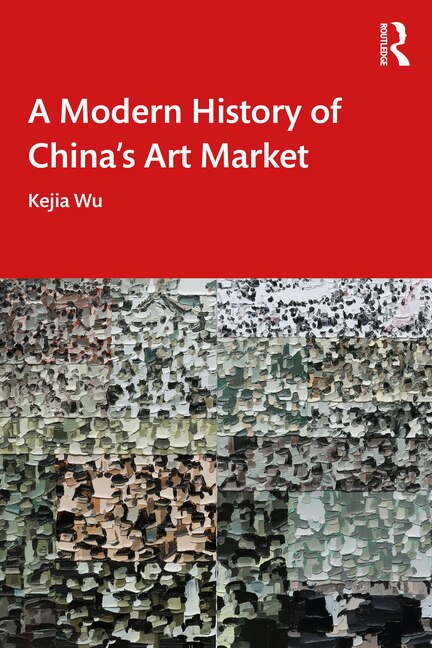 Couverture_A Modern History of China's Art Market