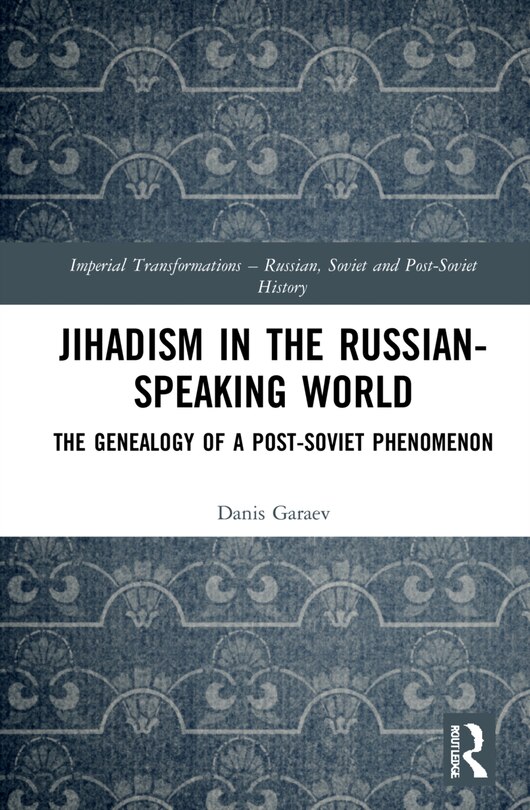 Front cover_Jihadism in the Russian-Speaking World