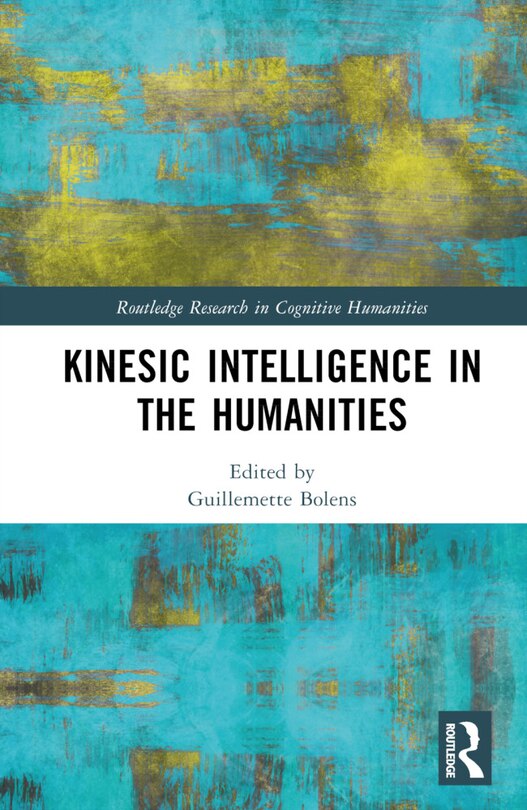 Front cover_Kinesic Intelligence in the Humanities