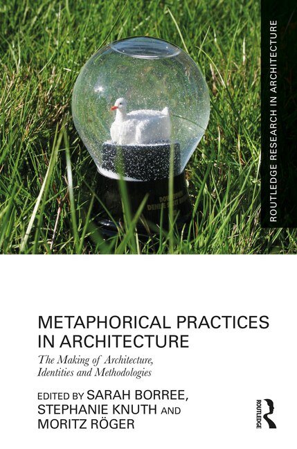 Front cover_Metaphorical Practices in Architecture