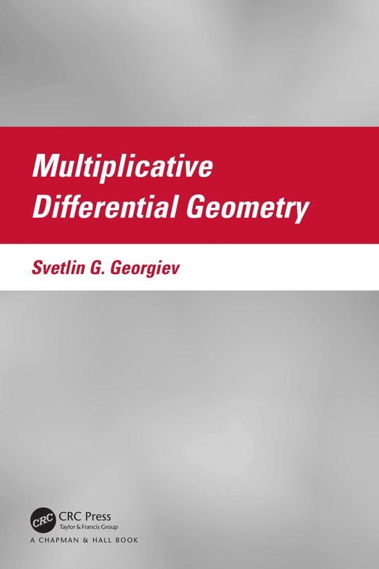 Front cover_Multiplicative Differential Geometry