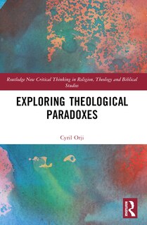 Couverture_Exploring Theological Paradoxes