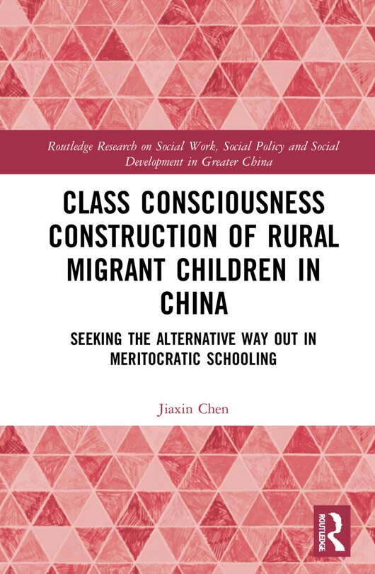 Front cover_Class Consciousness Construction of Rural Migrant Children in China