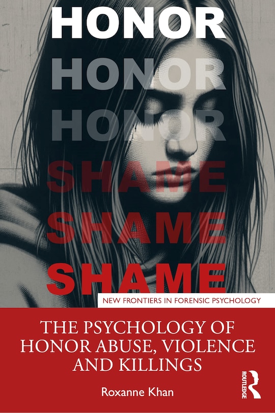 Front cover_Psychology of Honor Abuse, Violence, and Killings