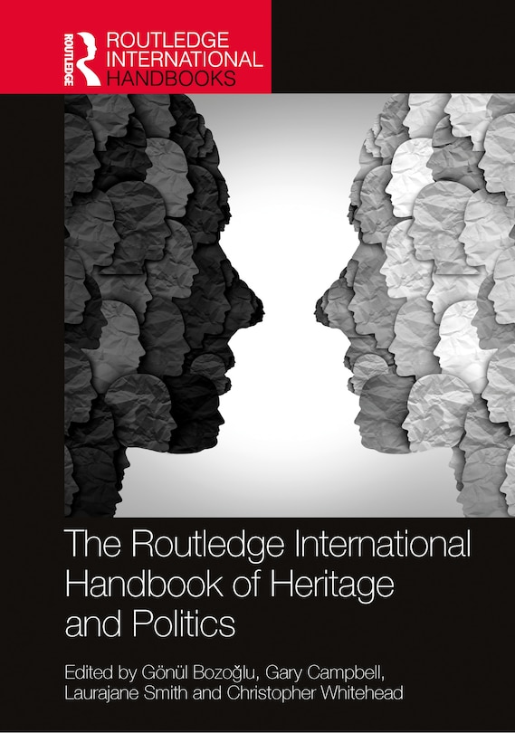 Front cover_The Routledge International Handbook of Heritage and Politics