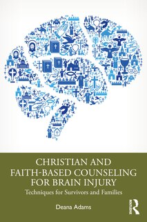 Front cover_Christian and Faith-based Counseling for Brain Injury