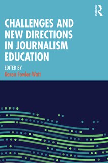 Couverture_Challenges and New Directions in Journalism Education